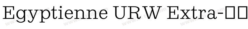 Egyptienne URW Extra字体转换 Egyptienne URW Extra字体转换